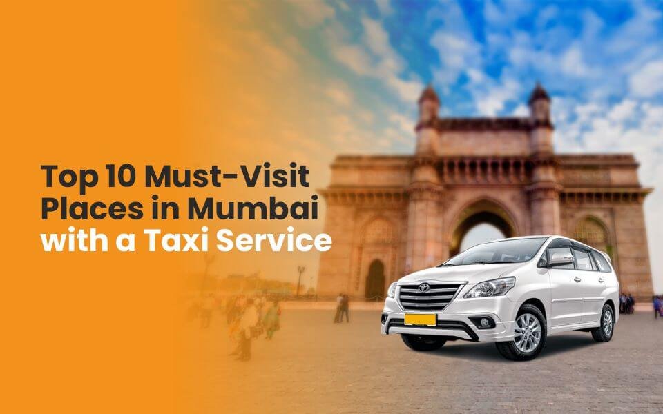 visit places in mumbai with taxi